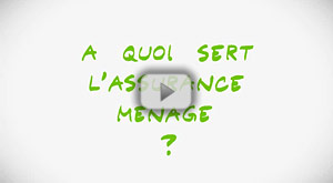 A quoi sert l'assurance ménage?